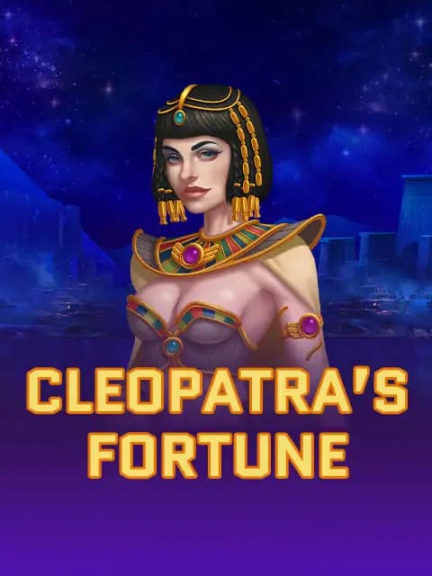 Cleopatras Fortune