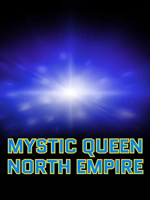 Mystic Queen: North Empire