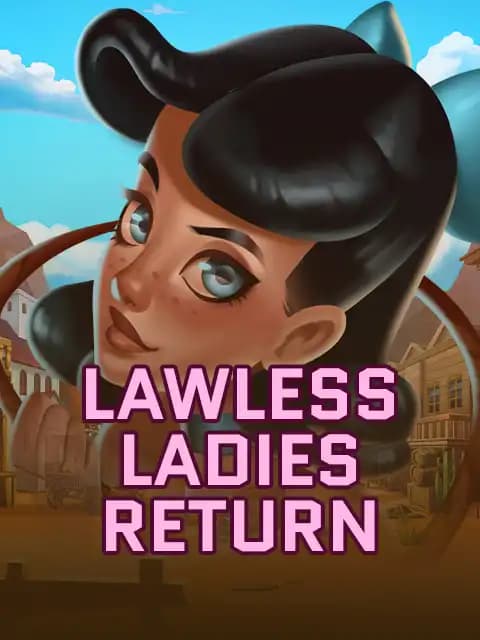 Lawless Ladies return