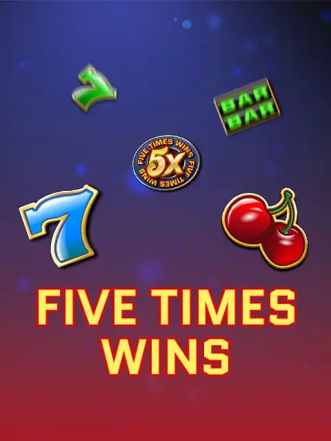 Five Times Wins
