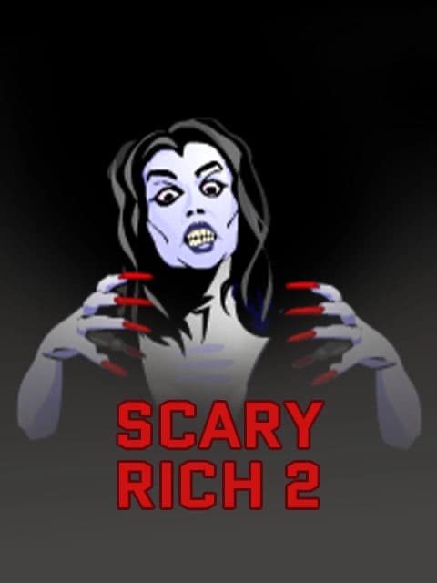 Scary Rich 2