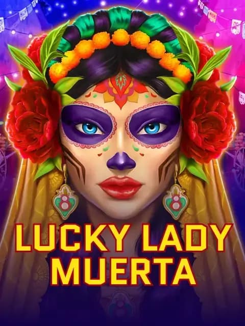 Lucky Lady Muerta