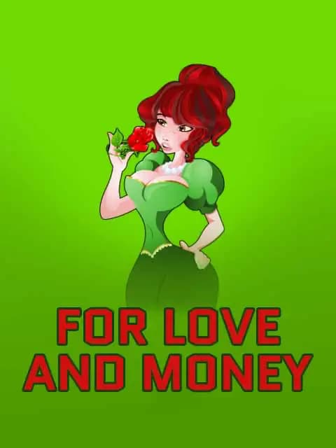 For Love & Money
