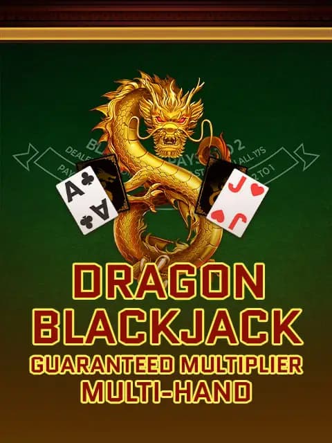 Dragon Blackjack - Guarantee Multiplier