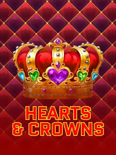 Hearts & Crowns