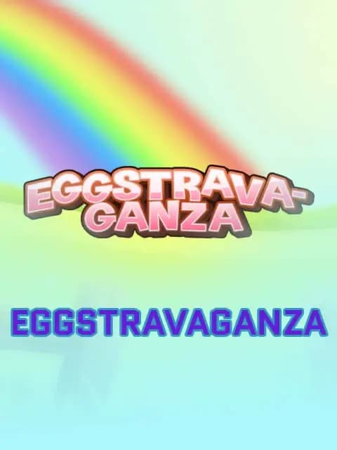 Eggstravaganza