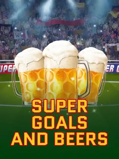 Super Goal & Beers