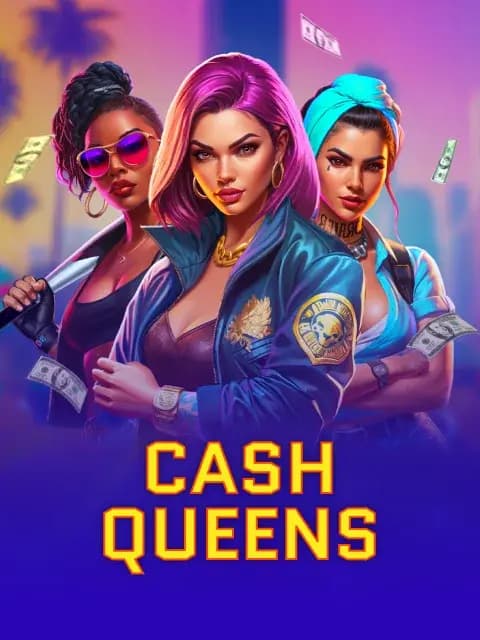 Cash Queens