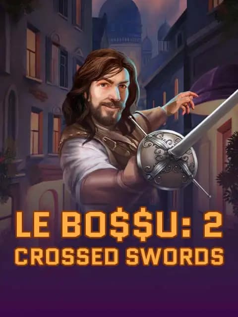 Le Bo$$u 2 Crossed Swords