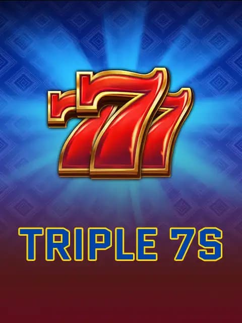 Triple 7s 