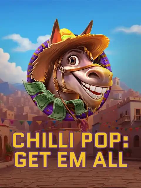 Chilli Pop Get em all