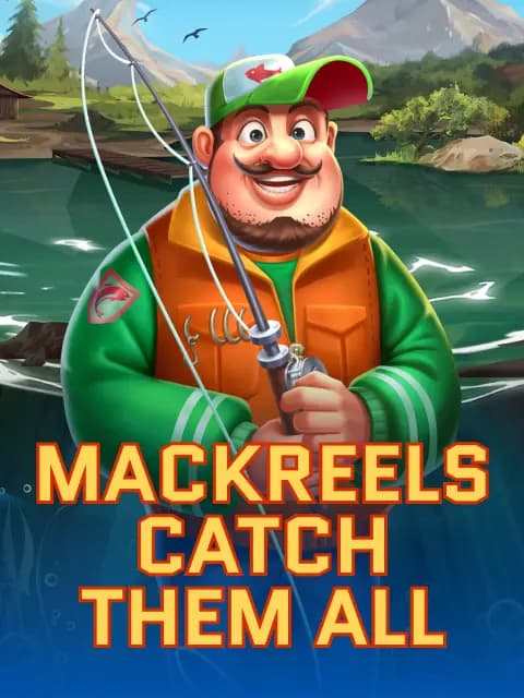 Mackereels Catch Them All 