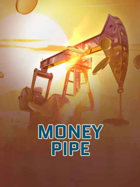 Money Pipe