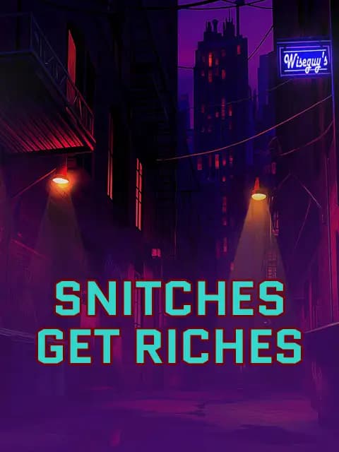 Snitches Get Riches