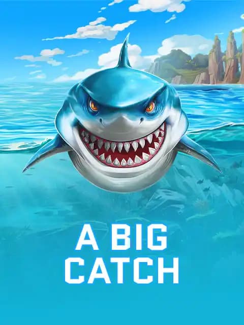 A Big Catch