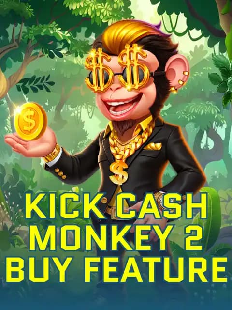 Kick Cash Monkey 2 Buy Feature
