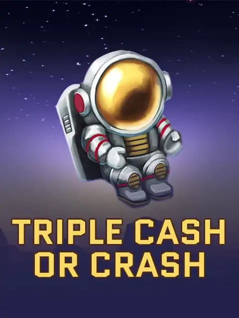 Triple Cash or Crash