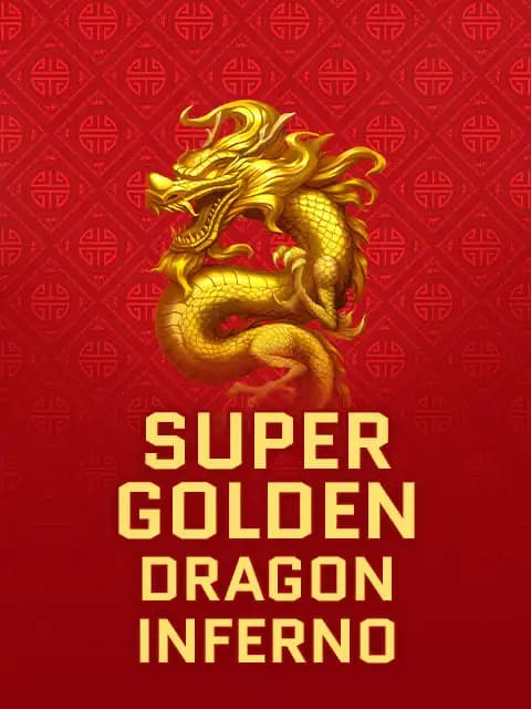 Super Golden Dragon Inferno 