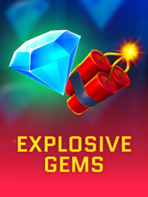 Explosive Gems