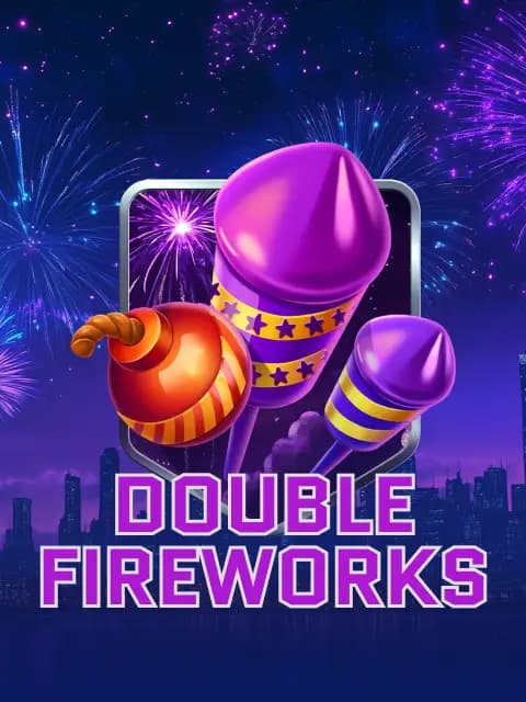 Double Fireworks