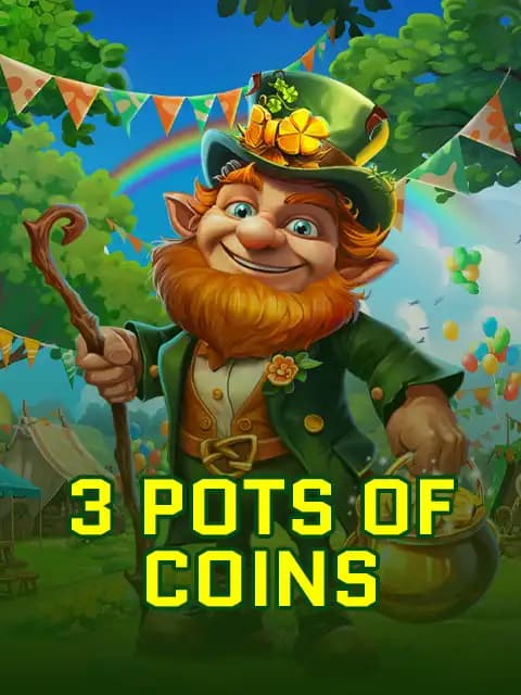 3 pots of Coins 