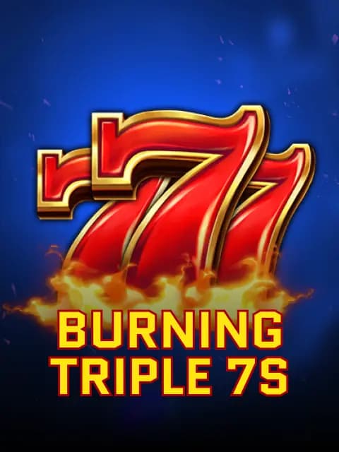 Burning Triple 7s