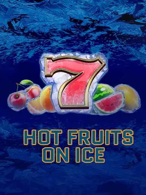 Hot Fruits on Ice