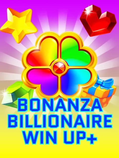 Bonanza Billionaire Win Up+
