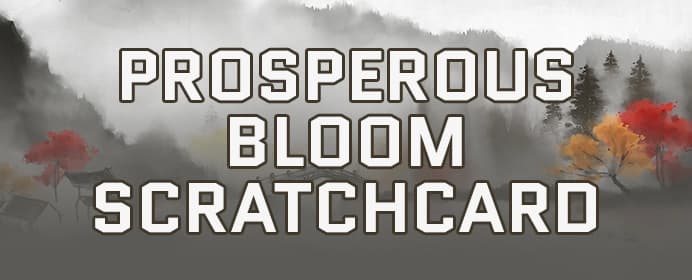 Prosperous Bloom Scratchcard 