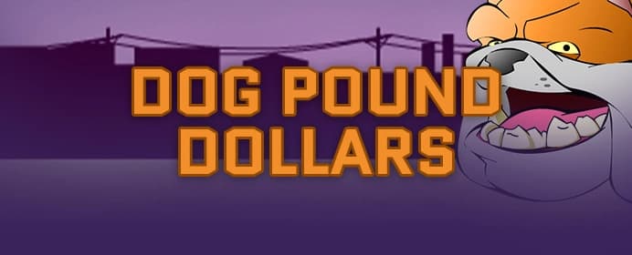 Dog Pound Dollars