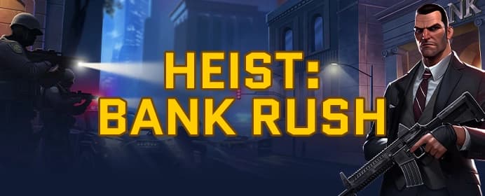 Heist Bank Rush