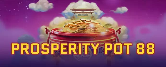 Prosperity Pot 88