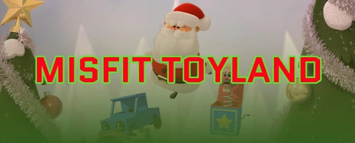 Misfit Toyland