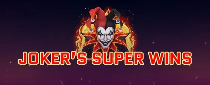 Joker’s Super Wins