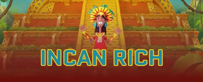 Incan Rich