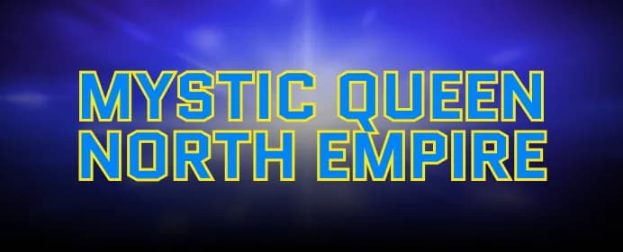 Mystic Queen: North Empire