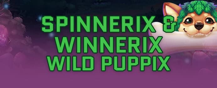 Spinnerix and Winnerix Wild Puppix