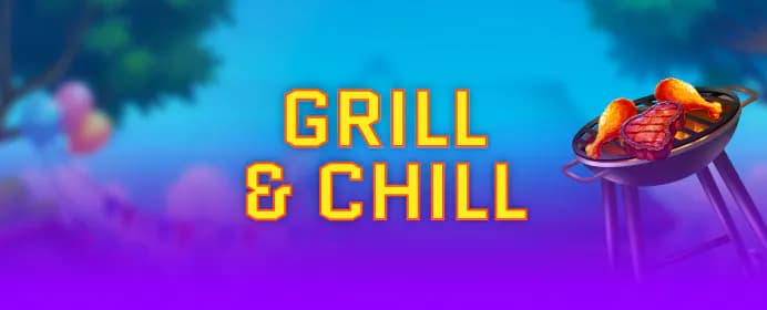 Grill and Chill