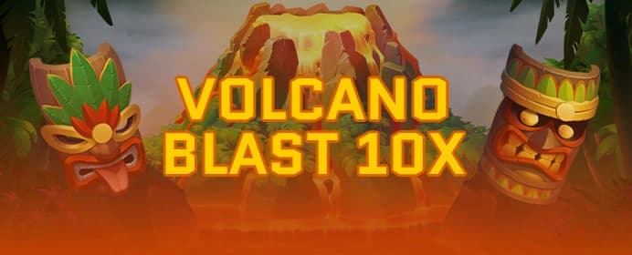 Volcano Blast 10X