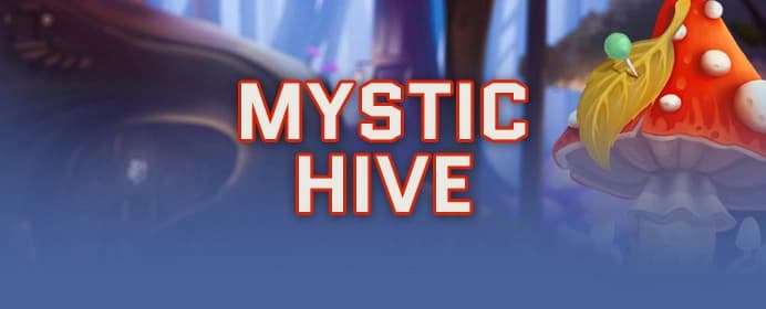 Mystic Hive