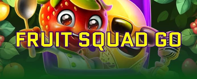 Fruit Squad Go