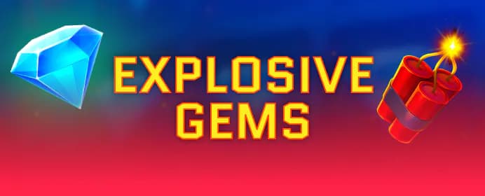Explosive Gems