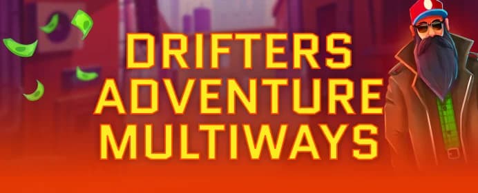 Drifters Adventure Multiways