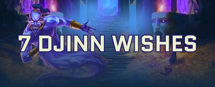7 Djinn Wishes
