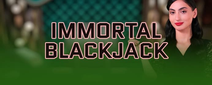 Immortal Blackjack