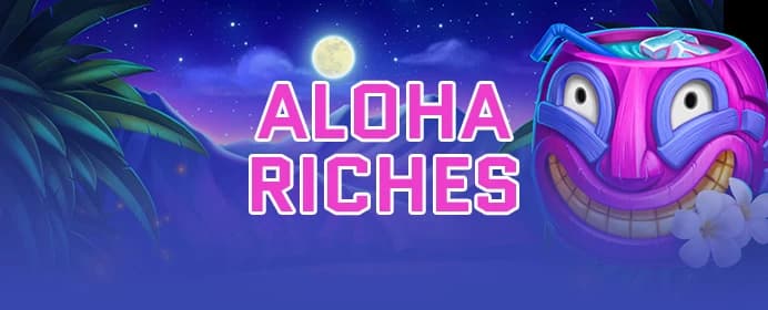 Aloha Riches