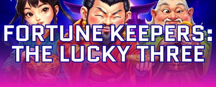 Fortune Keepers: The Lucky Three