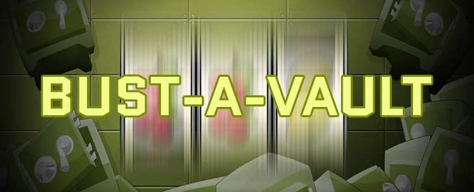 Bust-A-Vault