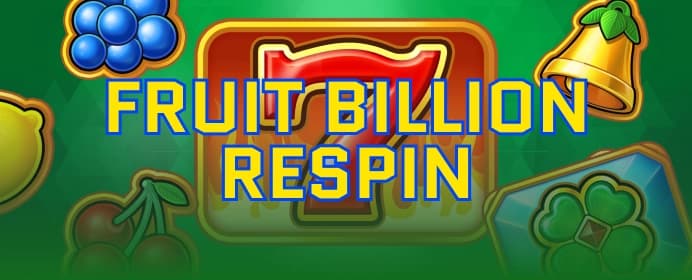 Fruit Billion Respin
