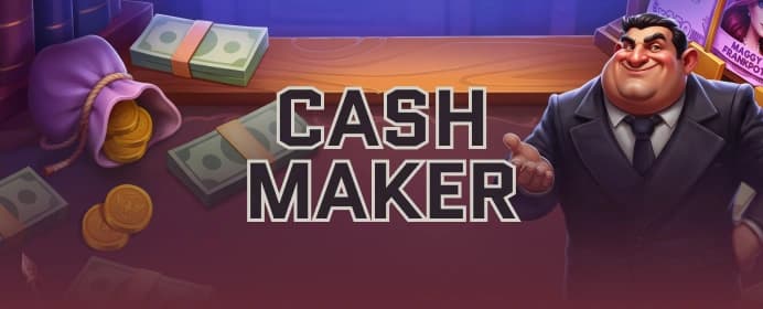 Cash Maker